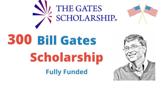 Apply For Bill Gates Scholarships Program 2022-2023 – Fully Funded
