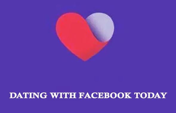 Dating With Facebook Apps Today – Does Facebook Still Have Facebook Dating | Facebook Dating App
