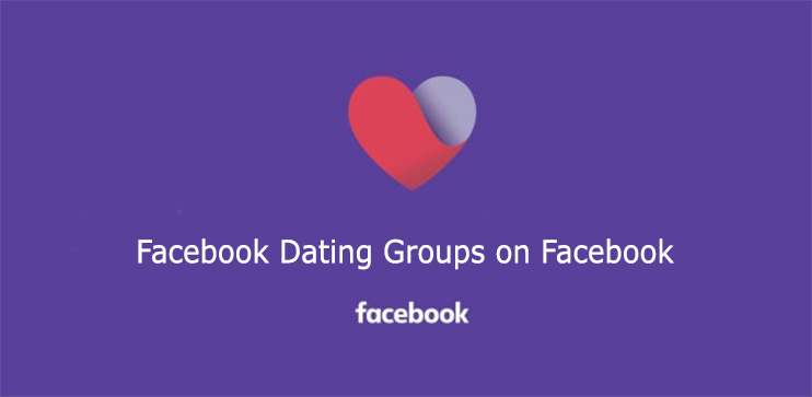 Facebook Singles Dating Groups 2022 – How To Find Facebook Dating Group