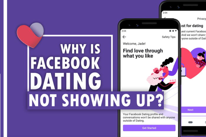 Why is Facebook Dating Not Showing Up – Fix Facebook Dating App Now