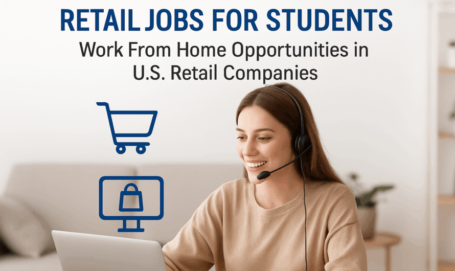Work From Home Opportunities in U.S. Retail Companies